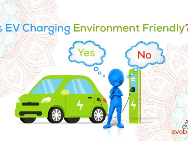 is EV Charging Environment Friendly?