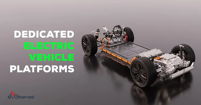 Dedicated EV platforms